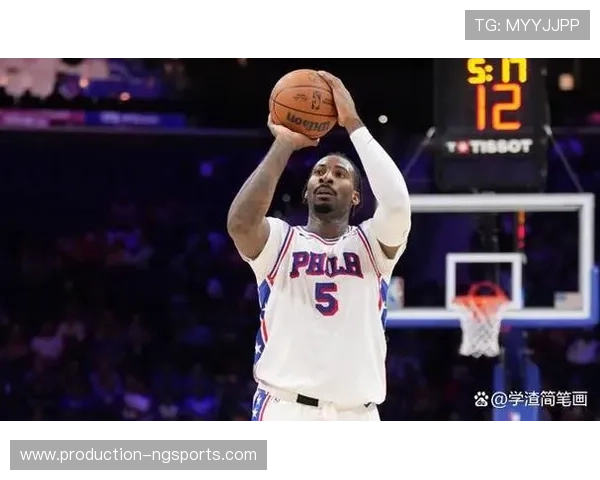 费城76人迎关键转折新援伤情与季后赛前景引热议联盟关注度攀升