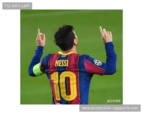 梅西领衔欧洲劲旅迎战豪门联赛再掀争冠高潮